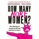 How Many More Women? The silencing of women by the law and how to stop it
