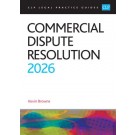 CLP Legal Practice Guides: Commercial Dispute Resolution 2026
