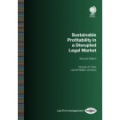 Sustainable Profitability in a Disrupted Legal Market 2nd ed