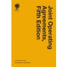 Joint Operating Agreements: A Practical Guide 5th ed