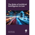 The Risks of Artificial Intelligence in Law