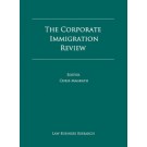The Corporate Immigration Review 9th Edition