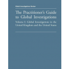 The Practitioner's Guide to Global Investigations 2021: Volumes I & II 5th Edition