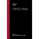 Practice Guides: Swiss M&A 2nd