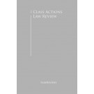 The Class Actions Law Review 5th Edition