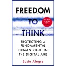 Freedom to Think: The Long Struggle to Liberate Our Minds