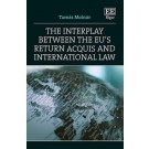 The Interplay between the EU's Return Acquis and International Law