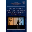 Social Rights and the European Monetary Union: Challenges Ahead