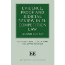 Evidence, Proof and Judicial Review in EU Competition Law 2nd Edition