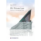 EU Private Law: Anatomy of a Growing Legal Order