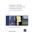 Pragmatism, Principle, and Power in Common Law Constitutional Systems: Essays in Honour of Bruce Harris
