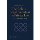 The Role of Legal Precedent in Private Law: A Comparative Study