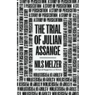 The Trial of Julian Assange: A Story of Persecution