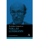 The Anthem Companion to Niklas Luhmann