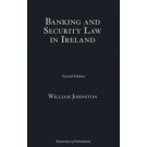 Banking and Security Law in Ireland, 2nd Edition