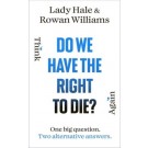 Do We Have the Right to Die?