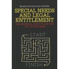 Special Needs and Legal Entitlement: The Essential Guide to Getting Out of the Maze