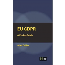 EU GDPR: A Pocket Guide