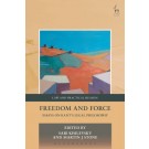 Freedom and Force: Essays on Kant's Legal Philosophy