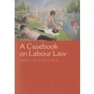 A Casebook on Labour Law