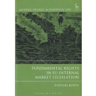 Fundamental Rights and EU Internal Market Legislation