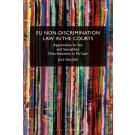 EU Non-Discrimination Law in the Courts: Approaches to Sex and Sexualties Discrimination in EU Law