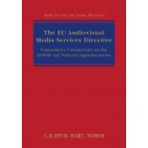 The EU Audiovisual Media Services Directive: Comparative Commentary on the AVMSD and National Implementation