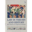 Law in Theory and History: New Essays on a Neglected Dialogue