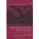 What Form of Government for the European Union and the Eurozone