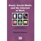 E-Mail, Social Media and the Internet at Work: A Concise Guide to Compliance with the Law 7th Edition