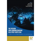 Tax Design and Administration in a Post-BEPS Era: A Study of Key Reform Measures in 18 Jurisdictions