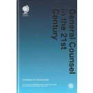 General Counsel in the 21st Century: Challenges and Opportunities