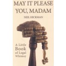May it Please You, Madam: A Little Book of Legal Whimsy