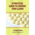 A Practical Guide to Chronic Pain Claims