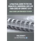A Practical Guide to the SRA Principles, Individual and Law Firm Codes of Conduct 2019 – What Every Law Firm Needs to Know