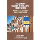 The Law of Houses in Multiple Occupation: A Practical Guide to HMO Proceedings