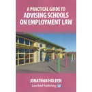A Practical Guide to Advising Schools on Employment Law