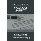 A Practical Guide to Vicarious Liability