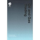 Oil and Gas Trading: A Practical Guide