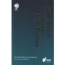 Investing in Distressed Debt in Europe: The TMA Handbook for Practitioners
