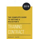 The Complete Guide to Getting a Solicitor's Training Contract 2017/18