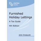 Furnished Holiday Lettings: A Tax Guide 4th Edition