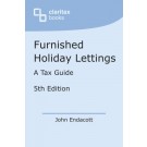 Furnished Holiday Lettings: A Tax Guide 5th Edition