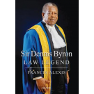 Sir Dennis Byron: Law Legend