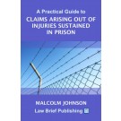 A Practical Guide to Prison Injury Claims