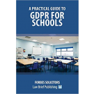 A Practical Guide to GDPR for Schools