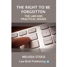 The Right to be Forgotten – The Law and Practical Legal Issues