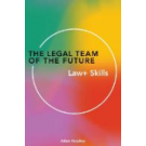 The Legal Team of the Future: Law+ Skills