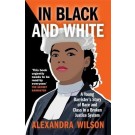 In Black and White: A Young Barrister's Story of Race and Class in a Broken Justice System