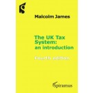 The UK Tax System: An Introduction 4th Edition